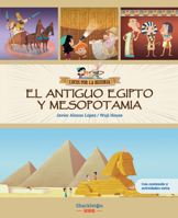 El Antiguo Egipto y Mesopotamia: Únete a Carmen, Marco y el abuelo, y descubre la historia explicada como si fuera un cuento para niños y niñas. 8413612373 Book Cover