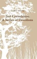 2nd Corinthians: A Series of Devotions 1365877353 Book Cover
