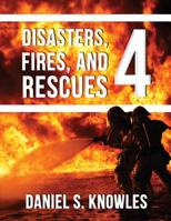 Disasters, Fires, and Rescues 4 195034004X Book Cover