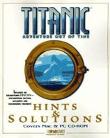 Titanic: Adventure Out of Time (Brady Games Strategy Guides) 156686657X Book Cover