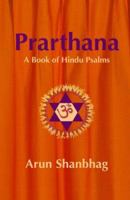 Prarthana: A Book of Hindu Psalms 0979008107 Book Cover