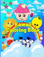 Kawaii Coloring Book: Adorable Sweet Treats Coloring Book for Toddlers, Kids, and Adults | Doodles, Sweet Cupcakes Coloring Pages for Boys & Girls, Relaxing Kawaii null Book Cover