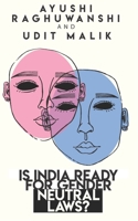 Is India ready for gender neutral laws? 9353612926 Book Cover