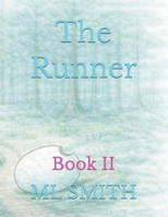 The Runner: Book II (The Quiet Shapes Series - Four Book Series) B0GJPP95NR Book Cover