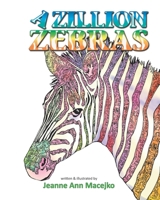 A Zillion Zebras 1546541691 Book Cover