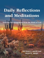 Daily Reflections and Meditations: Drawing Encouragement from the Word of God 1512775363 Book Cover