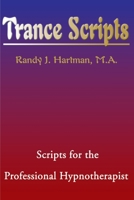 Trance Scripts: Scripts for the Professional Hypnotherapist 059514070X Book Cover