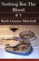 Nothing But the Blood 1419615378 Book Cover