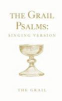 The Grail Psalms: Singing Version 0007166680 Book Cover