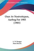 Oxer Av Nostvettypen, Aarbog For 1905 (1905) 1160777888 Book Cover