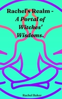 Rachel's Realm - A Portal of Witches' Wisdoms. 9357617795 Book Cover