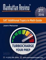 Manhattan Review SAT Additional Topics in Math Guide [2nd Edition]: Turbocharge Your Prep 1629260959 Book Cover