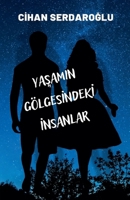 Yaşamın Gölgesindeki İnsanlar B0B35K8MXB Book Cover