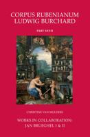 Works in Collaboration: Jan Brueghel I & II 1909400432 Book Cover