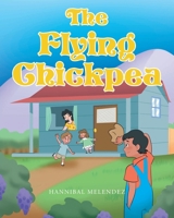 The Flying Chick Pea B0DYQGVZZ5 Book Cover