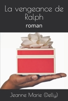 La vengeance de Ralph: roman (French Edition) B086L16YK2 Book Cover