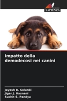 Impatto della demodecosi nei canini (Italian Edition) 6208513669 Book Cover