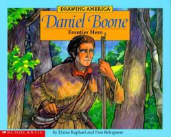 Daniel Boone: Frontier Hero (1996) (Drawing America) 0590479008 Book Cover