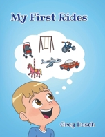 My First Rides B0FLBGYRGV Book Cover