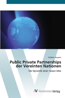 Public Private Partnerships Der Vereinten Nationen 3639398114 Book Cover