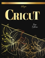 Cricut 2023: +250 Cricut Project Ideas 1804340103 Book Cover