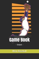 Game Book: - liniert - (German Edition) 1712732706 Book Cover