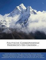 Politische Correspondenz Friedrich's Des Grossen ... 114815275X Book Cover