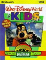 Birnbaum's Walt Disney World for Kids by Kids 1999 0786883685 Book Cover