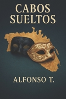Cabos Sueltos (Spanish Edition) B0FDFVH63W Book Cover