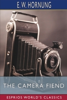 The Camera Fiend [microform] 1515296121 Book Cover