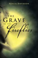 The Grave of the Fireflies 1606046446 Book Cover