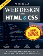 Web Design With HTML & CSS: HTML & CSS Complete Beginner's Guide 1684878276 Book Cover