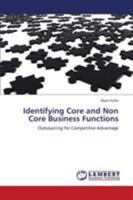 Identifying Core and Non Core Business Functions: Outsourcing for Competitive Advantage 3847347209 Book Cover