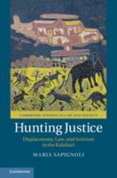 Hunting Justice: Displacement, Law, and Activism in the Kalahari 1316642127 Book Cover