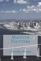 Maitlyn Flutters 0692825312 Book Cover