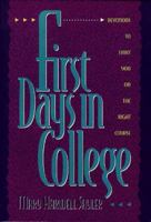 First Days in College: Devotions to Start You on the Right Course 0805453695 Book Cover