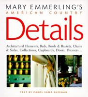 Mary Emmerling's American Country Details 0517583690 Book Cover