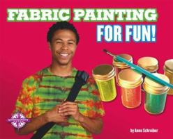 Fabric Painting for Fun! 0756516900 Book Cover