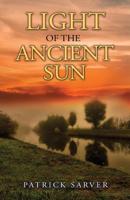 Light of the Ancient Sun 0998792020 Book Cover