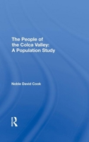The People of the Colca Valley: A Population Study 0367294729 Book Cover