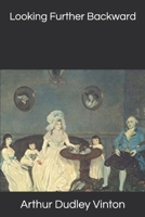 Looking Further Backward 1544087284 Book Cover