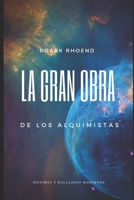 La Gran Obra de los Alquimistas: Khemia B089CWQLN3 Book Cover