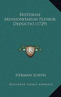 Historiae Mennonitarum Plenior Deductio (1729) 110486620X Book Cover