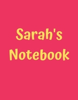 Sarah's Notebook: Soft Cover, College Ruled, 100 Sheets, 8.5" x 11" (Letter Size), White Paper (Women's Custom Names) 167510560X Book Cover