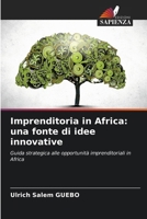 Imprenditoria in Africa: una fonte di idee innovative 6630114760 Book Cover