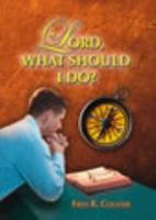 Lord, What Should I Do? 0981978762 Book Cover