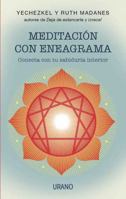 Meditacion Con Eneagrama: Conecta Con Tu Sabiduria Interior 8479532343 Book Cover