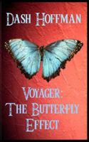 Voyager - The Butterfly Effect 1723829986 Book Cover