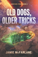 Old Dogs, Older Tricks B0884BP9R2 Book Cover
