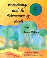 Wooliebunger and the Adventures of Moofi B0DQVDXLP3 Book Cover